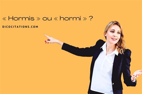 hormi ou hormis|Faut